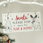 Personalised Santa Stop Here Wooden Sign, thumbnail 1 of 3