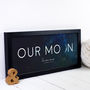 Personalised 'Our Moon' Special Date Print, thumbnail 1 of 8