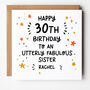 Utterly Fabulous X Personalised 30th Birthday Card You Choose, thumbnail 1 of 3