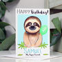 Personalised Sloth Relation Birthday Card, thumbnail 1 of 9