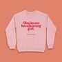 Jane Austen 'Obstinate Headstrong Girl' Sweatshirt, thumbnail 1 of 8