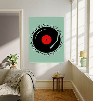 Music Quote 'Life is better with Music' Record Art Print, 4 of 4