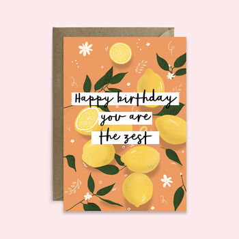 Happy Birthday You Are The Zest Lemon Card, 2 of 4