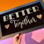 'Better Together' Reverse Glass Gold Leaf Wall Art Sign, thumbnail 1 of 11