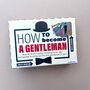 How To Become A Gentleman, thumbnail 4 of 5