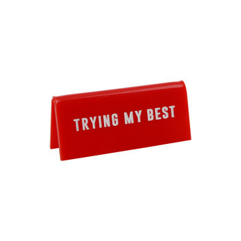 Red Desk Sign | 'Trying My Best' | Novelty Office Gift, 2 of 2