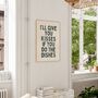 I'll Give You Kisses If You Do The Dishes Wall Print | Forest Green And Cream, thumbnail 1 of 3
