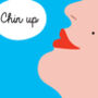 Chin Up, Keep On Smiling, Self Isolation Card, thumbnail 2 of 2