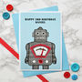 'Robot' Personalised Boys Birthday Card, thumbnail 1 of 4