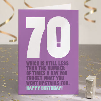 Funny Forgetful 70th Birthday Card By Wordplay Design ...