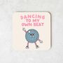 Dancing To My Own Beat | Blush Pink And Cream | Coaster, thumbnail 2 of 3