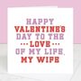 Love Of My Life My Wife Valentine's Day Card, thumbnail 1 of 2