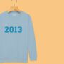 'Birth Year' Personalised Sweatshirt For Boys And Girls, thumbnail 5 of 8