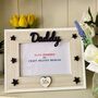 Personalised Dad Daddy Photo Frame Birthday, thumbnail 6 of 12