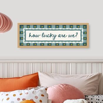 How Lucky Are We Framed Print, 3 of 4