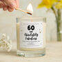 Personalised 60 And Absolutely Fabulous Scented Candle, thumbnail 1 of 9
