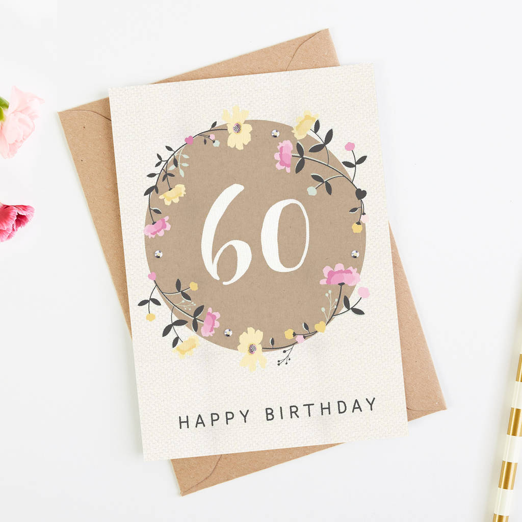 60th birthday card floral by norma&dorothy | notonthehighstreet.com