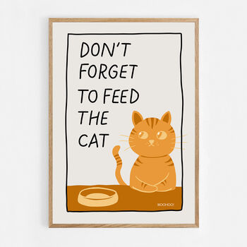 Don't Forget To Feed The Cat Print, 6 of 8