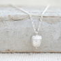 Little Acorns Mighty Oaks Grow Necklace In Silver, thumbnail 1 of 5