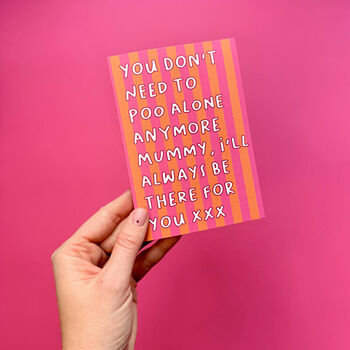 Funny Mummy Poo Alone Mother's Day Card, 5 of 5