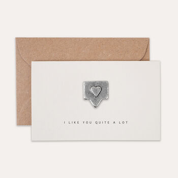 'I Like You Quite A Lot' Tiny Heart Token Card, 2 of 4