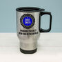 Dad's Personalised Badge Of Honour Travel Mug, thumbnail 3 of 8