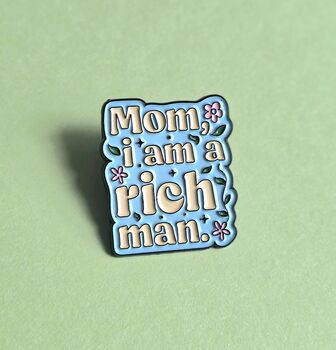 I Am A Rich Man Floral Feminist Enamel Pin Badge, 2 of 4