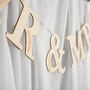 Mr And Mrs Bunting In Wooden Letters For Wedding, thumbnail 2 of 6