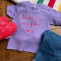 'Daddy Is My First Love' Baby Toddler T Shirt, thumbnail 1 of 3