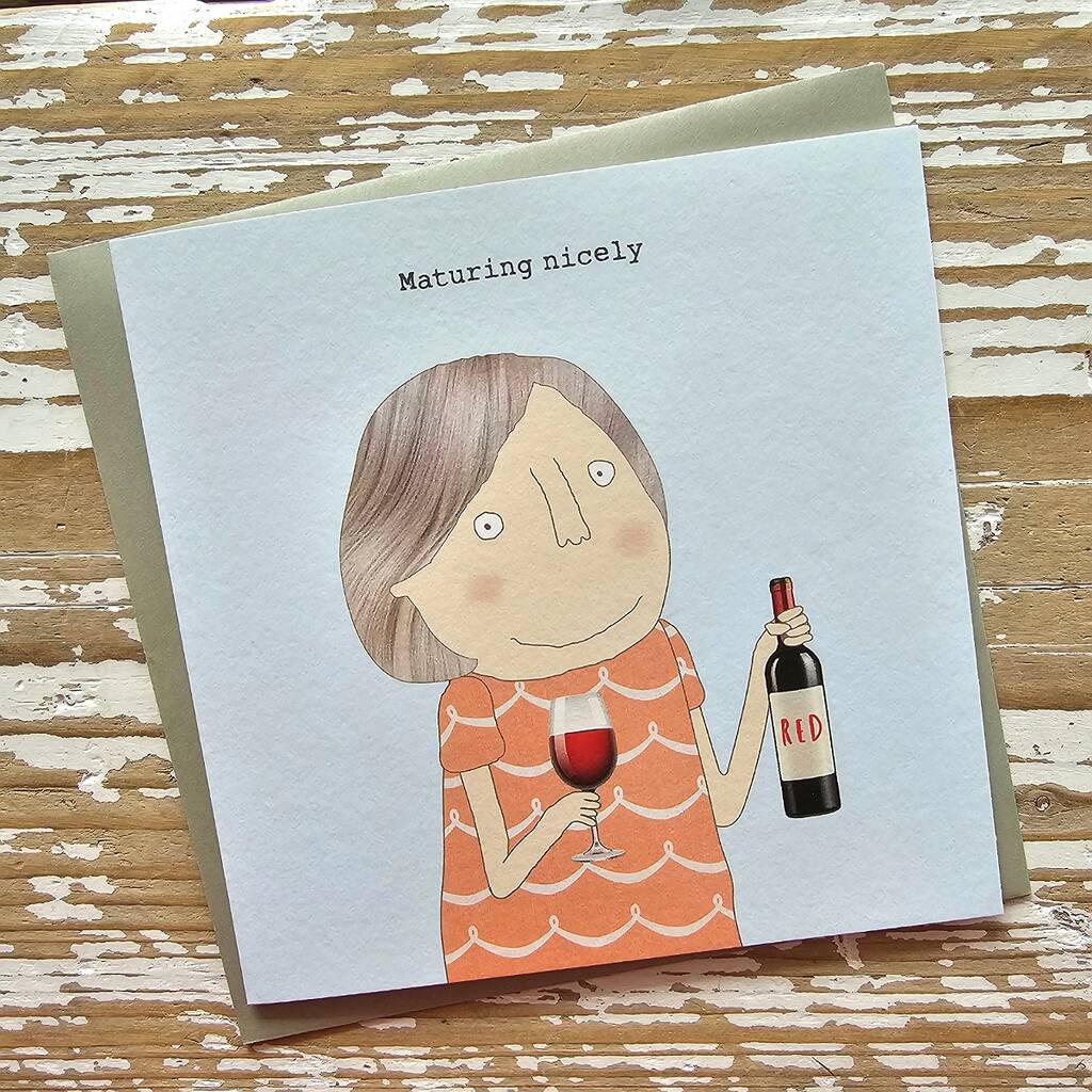 'Maturing Nicely' Greetings Card By Nest Gifts