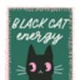 Black Cat Energy | Print, thumbnail 3 of 4