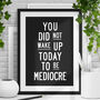 Motivational Typography Print Embrace Your Excellence, thumbnail 1 of 4