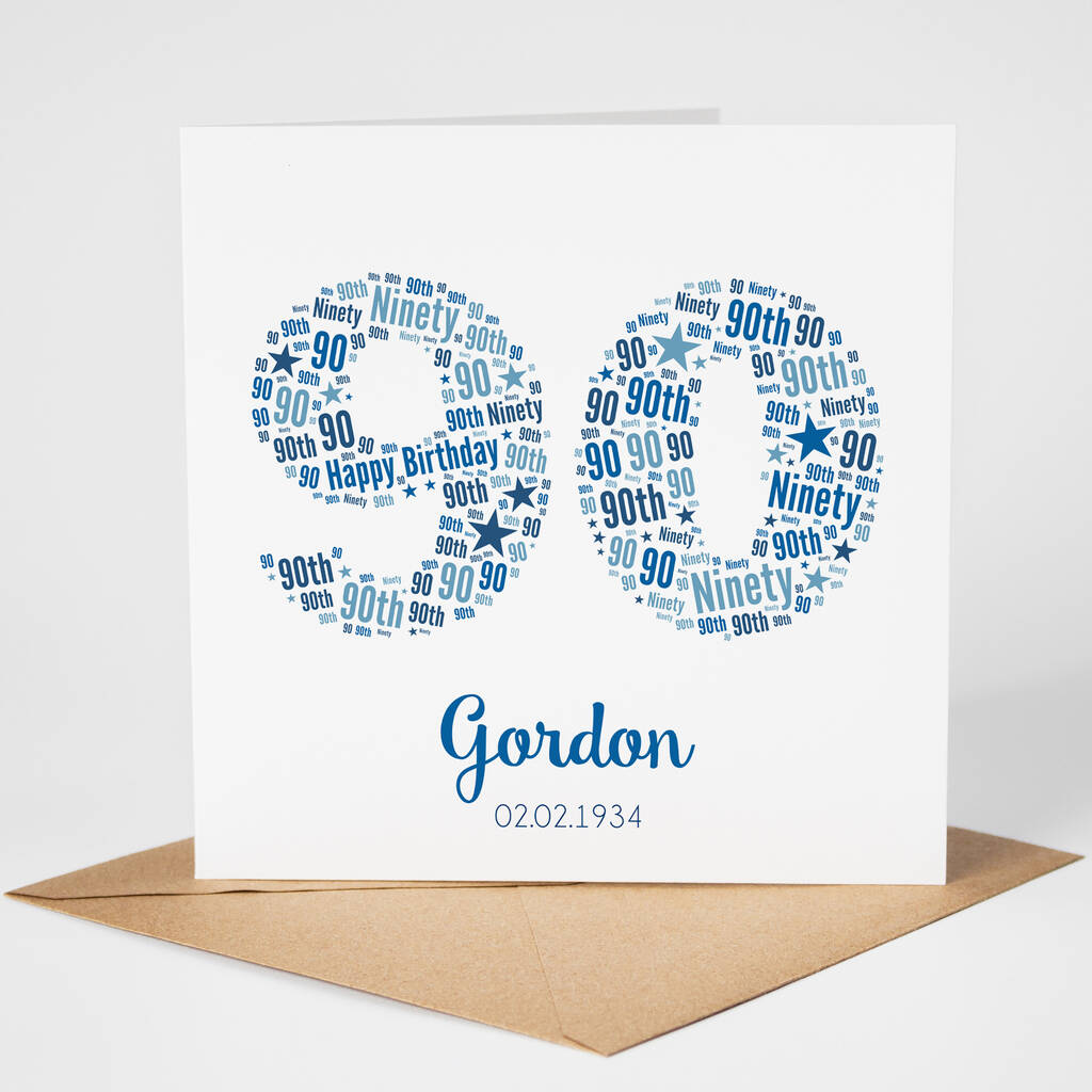 Personalised 90th Birthday Card For Him By Hope and Love