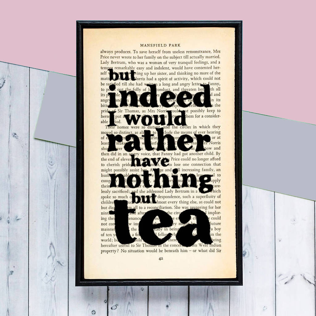 mansfield park nothing but tea quote framed art print by bookishly