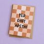 Yer Daft 'Apeth Funny Yorkshire Dialect Card, thumbnail 3 of 5