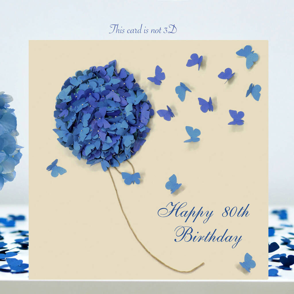 Butterfly And Blue Hydrangea 80th Birthday Card, Not 3D, 1 of 9