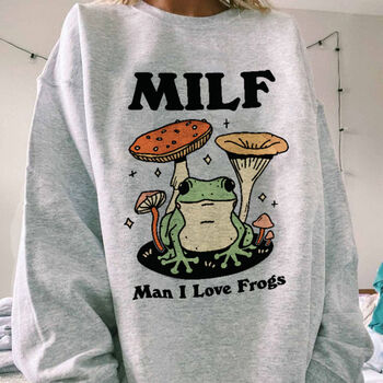 'Man I Love Frogs' Milf Sweatshirt, 2 of 4