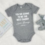 Daddy To Be Babygrow. You'll Be The Best Daddy, thumbnail 1 of 6