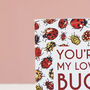 You're My Love Bug Valentine's Day Card, thumbnail 2 of 5