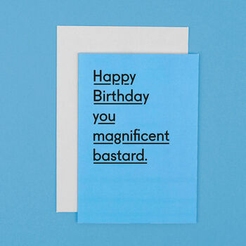 'You Magnificent Bastard' Funny Birthday Card For Dad, 3 of 9