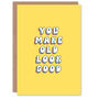 You Make Old Look Good Joke Her Birthday Card, thumbnail 1 of 5