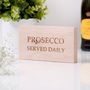 Personalised Prosecco Oak Sign, thumbnail 1 of 1