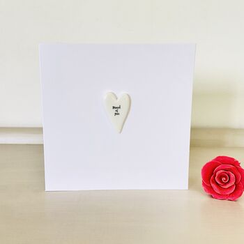 Proud Of You Heart Handmade Card, 2 of 3