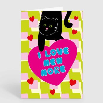 I Love Mew More Black Cat Love Card From The Cat, 2 of 2
