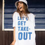 Let’s Get Takeout Women’s Slogan T Shirt, thumbnail 2 of 4