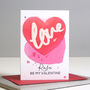 Personalised Red Love Heart Valentine's Card, thumbnail 1 of 3