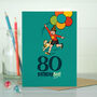 ‘80 Birthday Boy’ 80th Milestone Birthday Card, thumbnail 4 of 4