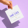 Good Luck In Your Exams Card, thumbnail 3 of 8