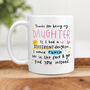 Personalised Funny Mug 'Thanks For Being My Daughter', thumbnail 1 of 4