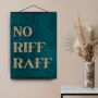 No Riff Raff Print With Hanging Magnetic Frame, thumbnail 1 of 6